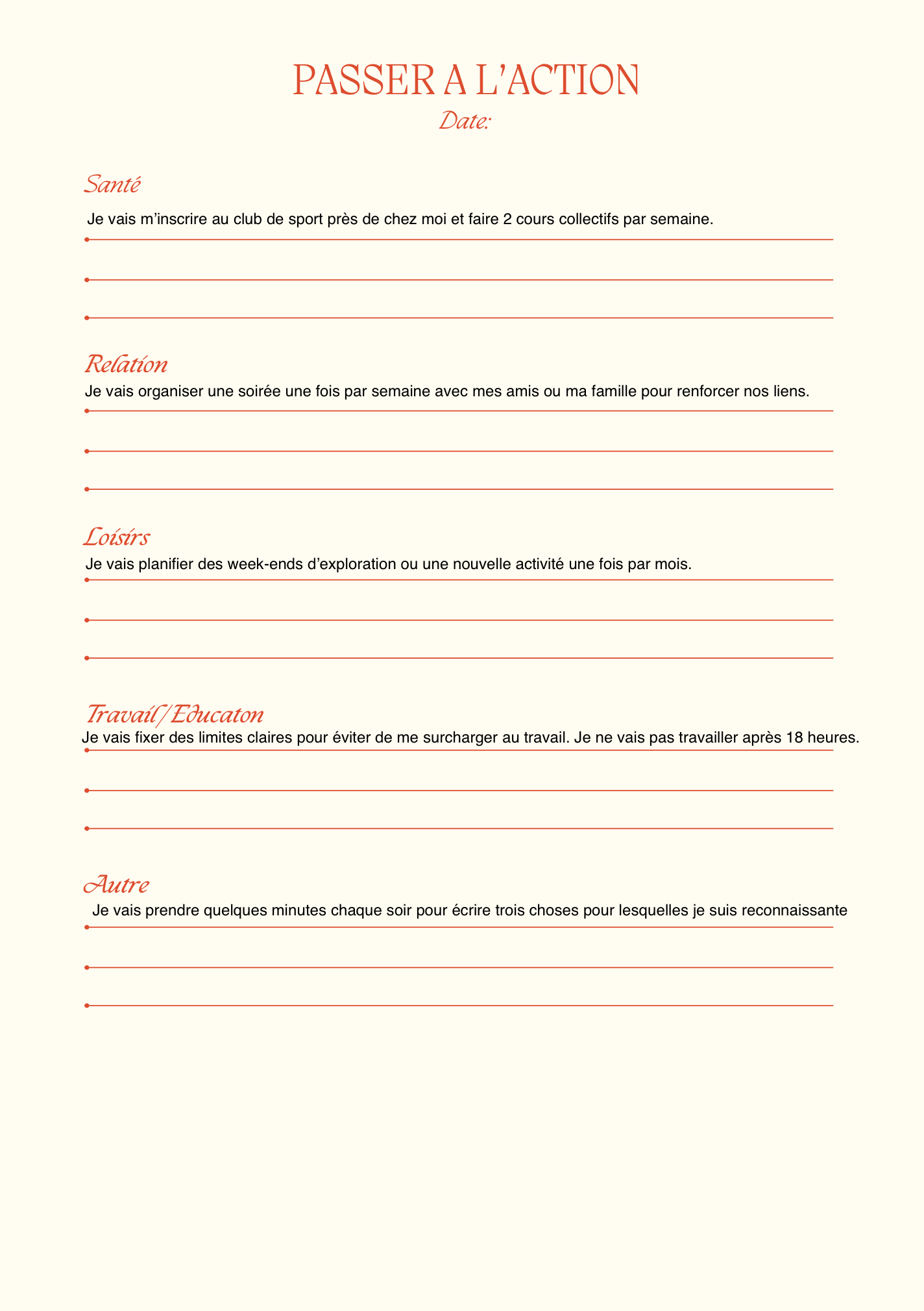 Plan d'action pour appliquer ses valeurs dans les domaines de la santé, des relations, des loisirs, du travail et de la gratitude.