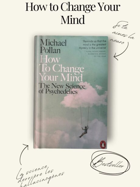 Couverture du bestseller How to Change Your Mind de Michael Pollan, explorant la science des psychédéliques.