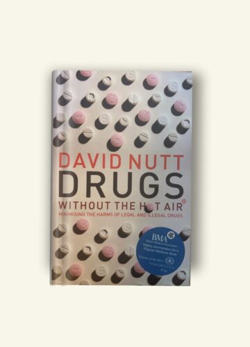 Couverture du livre Drugs Without the Hot Air de David Nutt, un guide introductif sur les drogues et leurs risques.