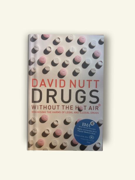 Couverture du livre Drugs Without the Hot Air de David Nutt, un guide introductif sur les drogues et leurs risques.