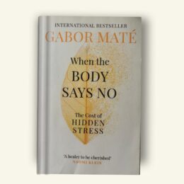 The Body Keeps the Score: Brain, Mind, and Body in the Healing of Trauma